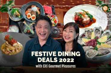 Festive Dining Deals 2022 with Citi Gourmet Pleasures