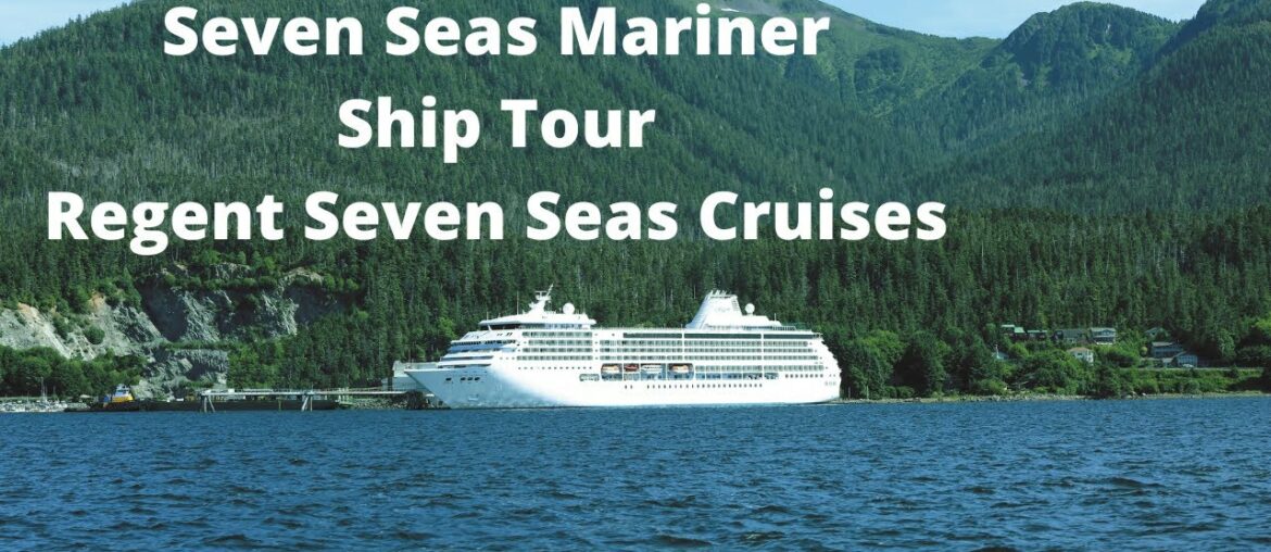 Seven Seas Mariner Ship Tour I Regent Seven Seas Cruises Seven Seas Mariner Ship Tour I Regent Seven Seas Cruises