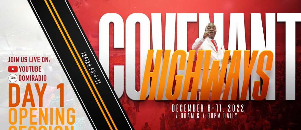 SHILOH 2022 | COVENANT HIGHWAYS | OPENING SESSION | 6, DECEMBER 2022 | FAITH TABERNACLE OTA.