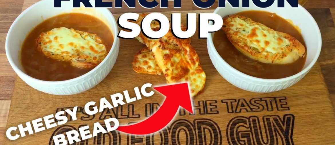 French Onion Soup with Cheesy Garlic Bread | Subscriber Recipe French Onion Soup with Cheesy Garlic Bread | Subscriber Recipe
