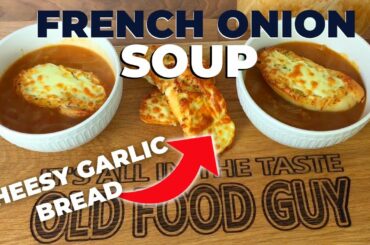 French Onion Soup with Cheesy Garlic Bread | Subscriber Recipe