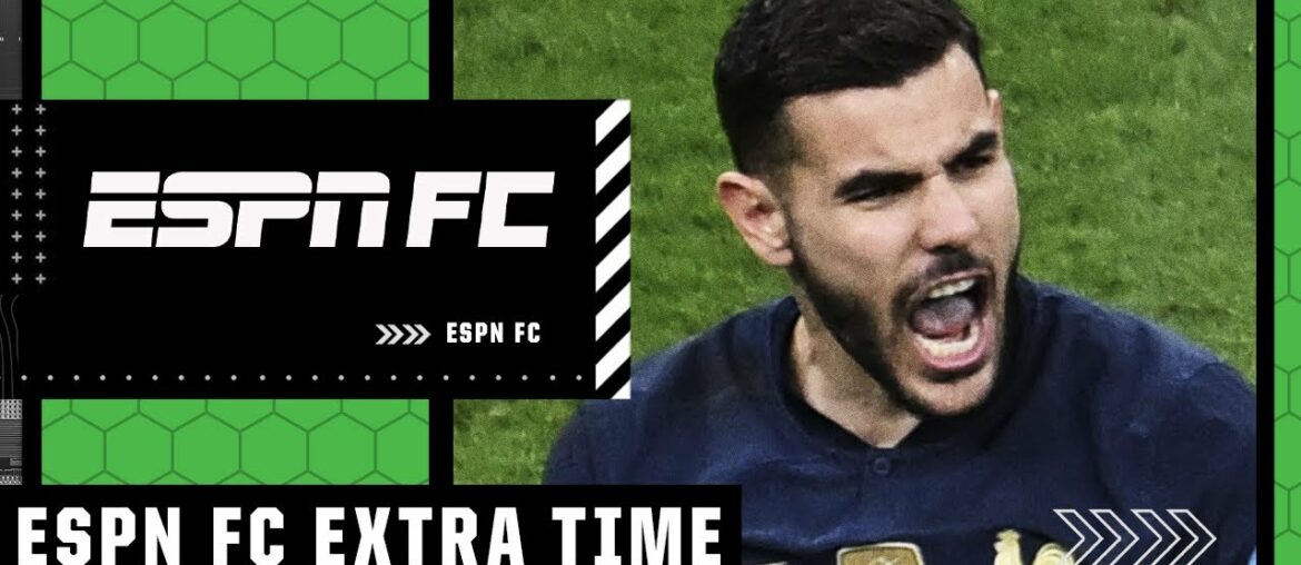 What would you tell Theo Hernandez after France’s win vs. England? | ESPN FC Extra Time