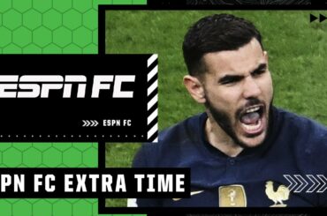 What would you tell Theo Hernandez after France’s win vs. England? | ESPN FC Extra Time