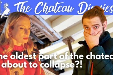 We have major STRUCTURAL PROBLEMS at the CHATEAU...