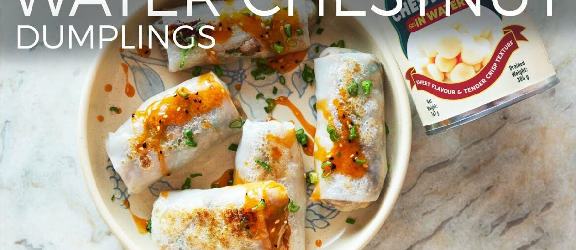 Water Chestnut Dumplings | Quick Winter Recipe | Rice Paper Recipes Water Chestnut Dumplings | Quick Winter Recipe | Rice Paper Recipes