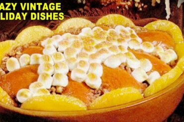 15 Weird Vintage Foods You'd Love To Have At Your Holiday Party