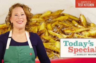 For Restaurant-Quality French Fries, Start with Cold Oil | Today's Special