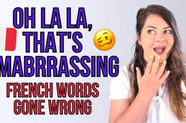 French Words You're Pronouncing Incorrectly (mispronounced French words in English)