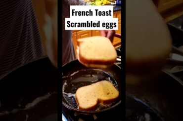 French Toast with Cheesy Scrambled eggs you like? #breakfast #family #food #foryou #shorts