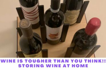 How to Store Wine | Wine is Tougher Than You Think | Wine Storage