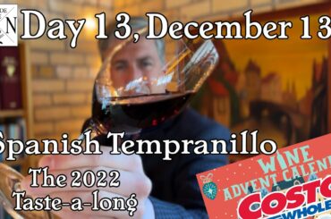 December 13th 2022 Costco Wine Advent Box Spanish Tempranillo ~ taste & score with a Wine Educator