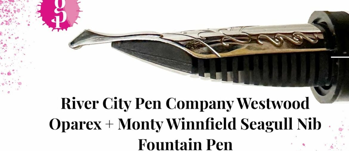 River City Pen Company Westwood Oparex + Monty Winnfield Seagull Nib Fountain Pen River City Pen Company Westwood Oparex + Monty Winnfield Seagull Nib Fountain Pen