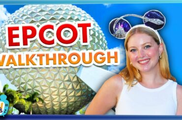 A COMPLETE Tour of EPCOT -- Full Walkthrough