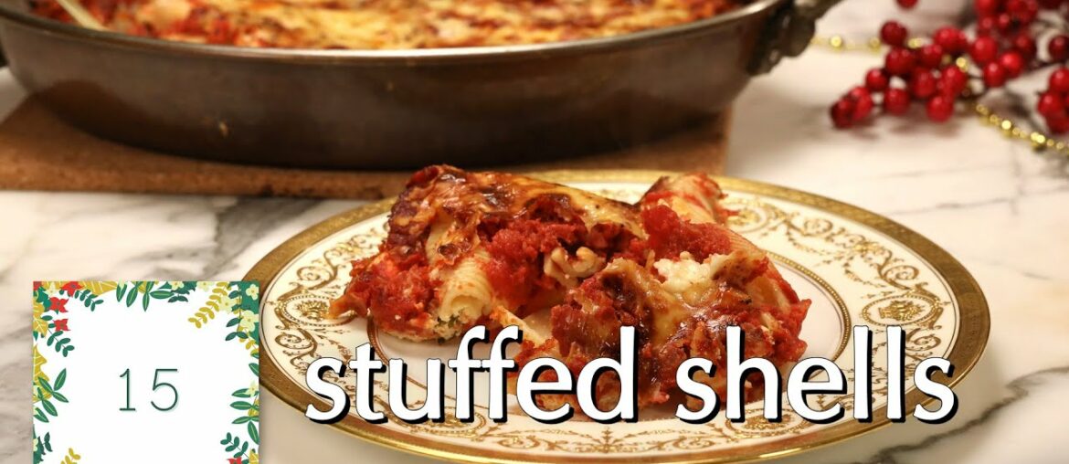 Stuffed Shells: Holiday Countdown 2022! ~Dinner Party Tonight Stuffed Shells: Holiday Countdown 2022! ~Dinner Party Tonight