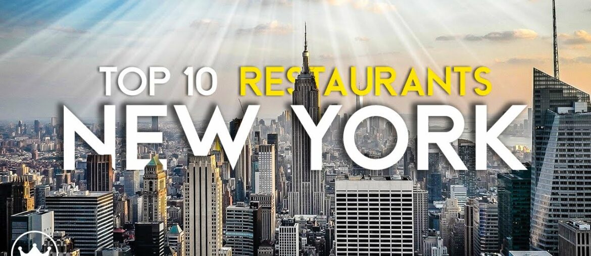 The Top 10 Best Restaurants in New York City, NY (2022)