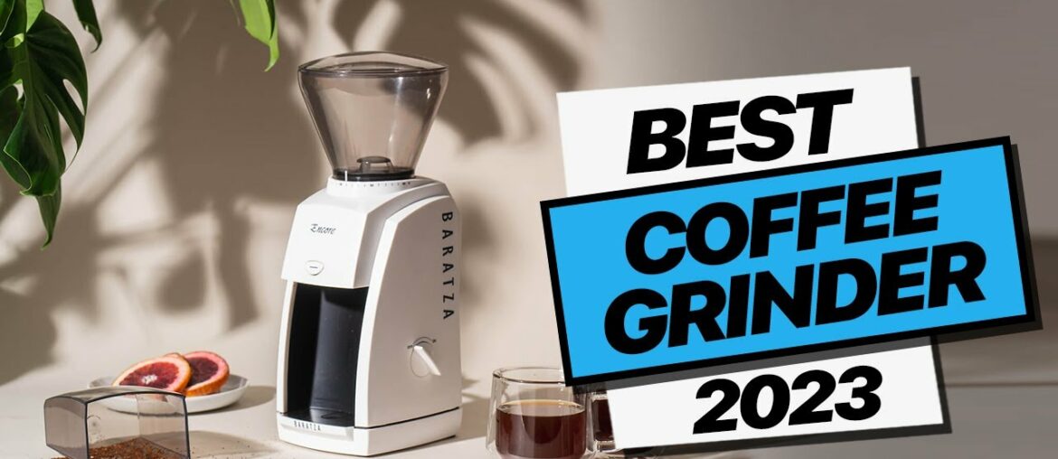Coffee Grinders: Top Picks of 2023!