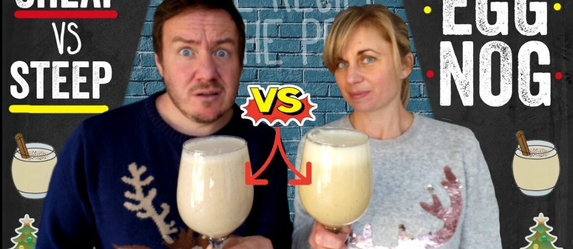 Eggnog Recipe | Cheap VS Steep 14 Eggnog Recipe | Cheap VS Steep 14
