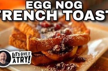 Cranberry Eggnog French Toast | Blackstone Griddle Recipes