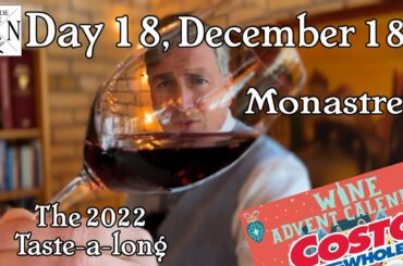 December 18th 2022 Costco Wine Advent Box: Monastrell ~ taste & score with a Wine Educator