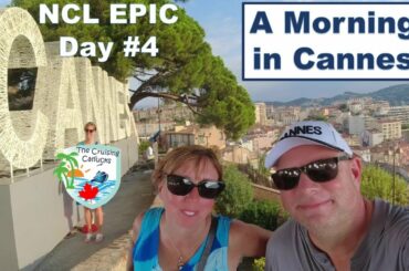 Cannes -  NCL Epic  Day 4 of 7 - Mediterranean Cruise