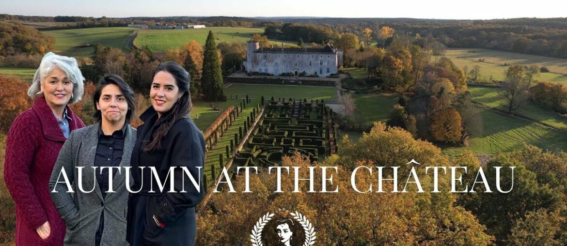 CLOSING THE CHATEAU FOR THE SEASON | CELEBRATING THANKSGIVING | DREAMING OF A CHATEAU CLOSING THE CHATEAU FOR THE SEASON | CELEBRATING THANKSGIVING | DREAMING OF A CHATEAU