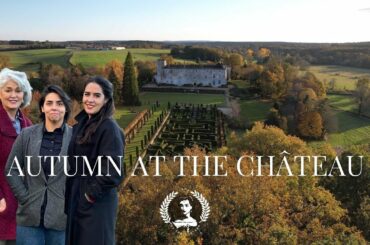 CLOSING THE CHATEAU FOR THE SEASON | CELEBRATING THANKSGIVING | DREAMING OF A CHATEAU