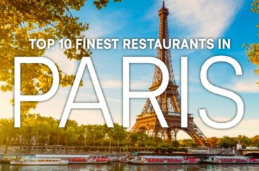 Top 10 Fine Dining Restaurants In Paris