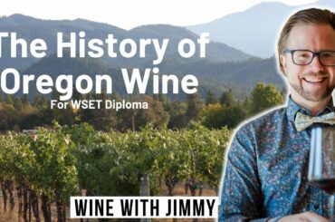 The History of Oregon Wine for WSET Level 4 for WSET Diploma