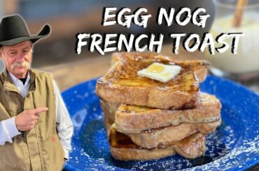 The Best Holiday Breakfast is this Egg Nog French Toast!