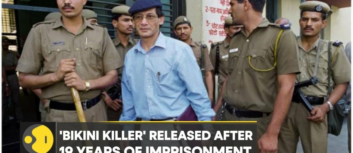 The 'Bikini Killer' released after 19 years of imprisonment | World News | English News | WION The 'Bikini Killer' released after 19 years of imprisonment | World News | English News | WION