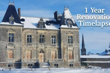 We Bought An Abandoned Chateau, Full 2022 Renovation Timelapse, THEN & NOW!