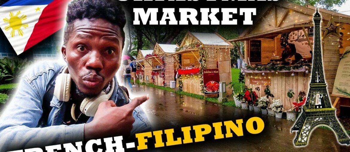 FRENCH-FILIPINO CHRISTMAS MARKET IN MAKATI MANILA PHILIPPINES (Initiative Of The French Embassy) FRENCH-FILIPINO CHRISTMAS MARKET IN MAKATI MANILA PHILIPPINES (Initiative Of The French Embassy)
