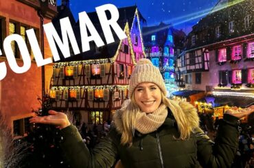 Christmas Markets in Colmar, France - Travel Guide