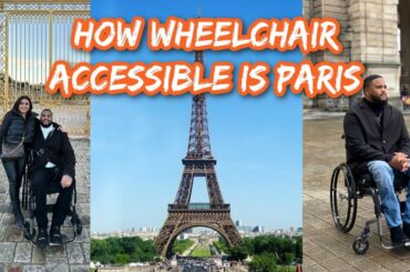How Wheelchair Accessible is Paris, France?