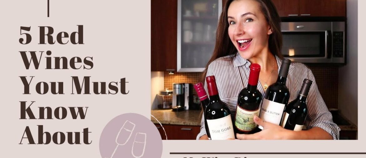5 RED WINES YOU MUST KNOW