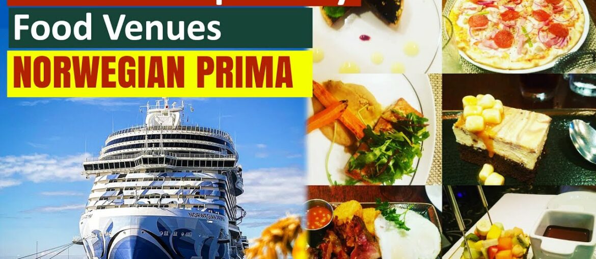 Norwegian Prima (Complementary and Specialty) Dining Norwegian Prima (Complementary and Specialty) Dining
