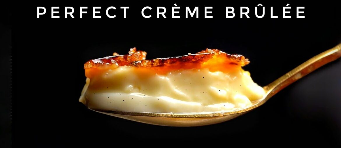 Perfect Creme Brulee is NOT About Caramel (recipe in desc.)