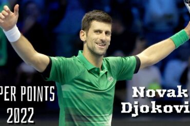 Novak Djokovic - Super Points in 2022 (HD)