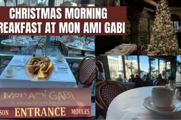 Christmas Morning Breakfast Paris Hotel & Casino Las Vegas | French Restaurant Mon Ami Gabi