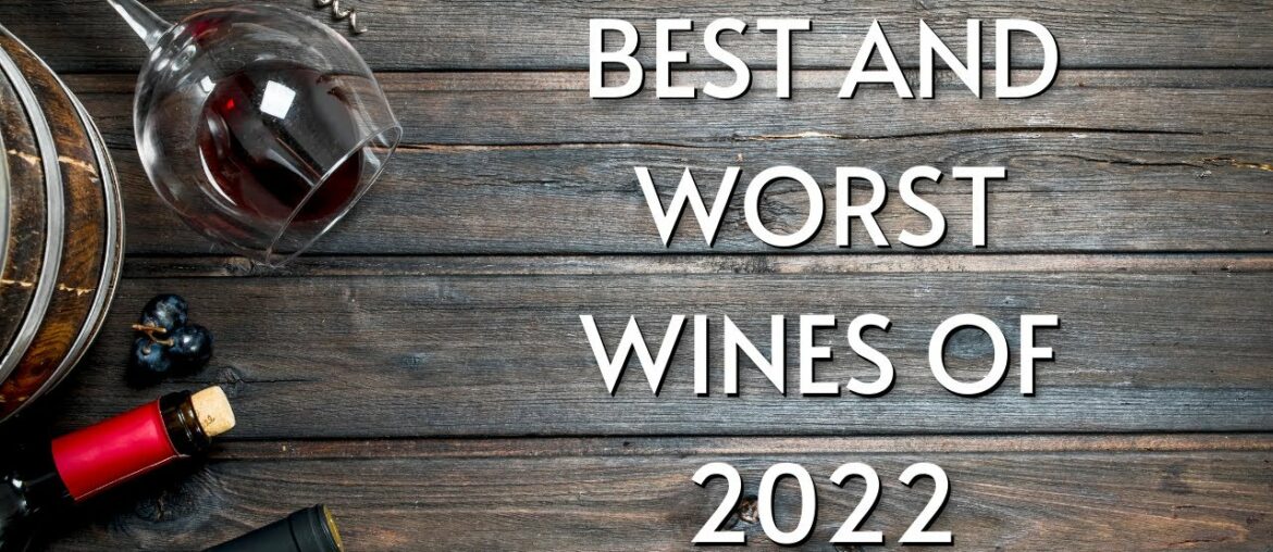 Best and Worst Wines of 2022