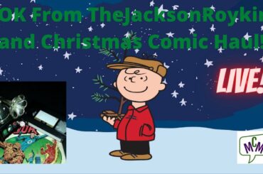 Live AOK Unboxing from TheJacksonRoykirk & Some Comics as Christmas Gifts! (ep L65)