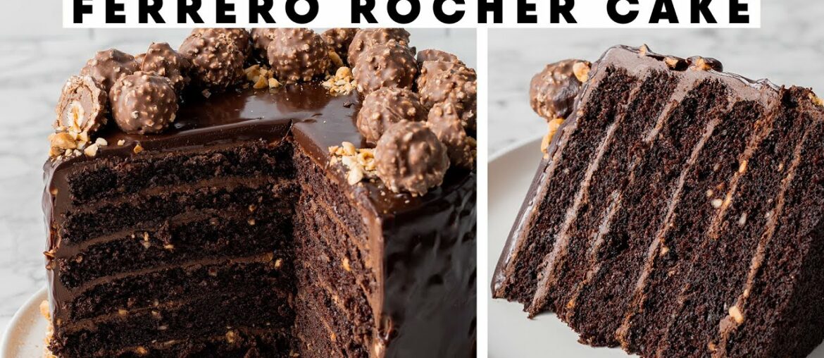 ULTIMATE Ferrero Rocher Hazelnut Cake ULTIMATE Ferrero Rocher Hazelnut Cake