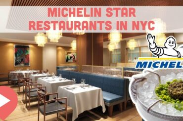 Best Michelin Star Restaurants in NYC