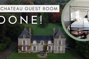 BEFORE and AFTER! Our French Chateau Guest Room: Completed!