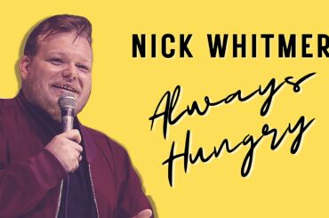 Nick Whitmer: Always Hungry (2023) | Full Comedy Special