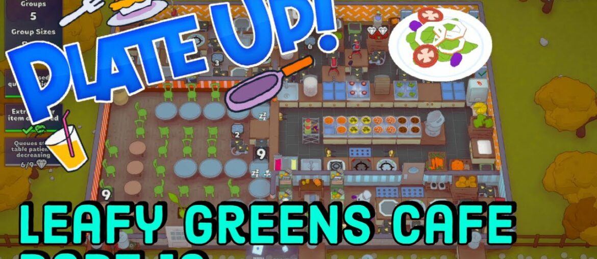 PlateUp! I Leafy Greens Cafe - THE REMODEL! I Part 18 I Solo Play