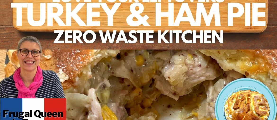Love Your Leftovers – Turkey & Ham Pie – Zero Waste Kitchen – #leftovers #zerowaste #food #frugal Love Your Leftovers - Turkey & Ham Pie - Zero Waste Kitchen - #leftovers #zerowaste #food #frugal