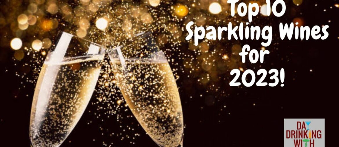 Episode 55: Top 10 Sparkling Wines for 2023