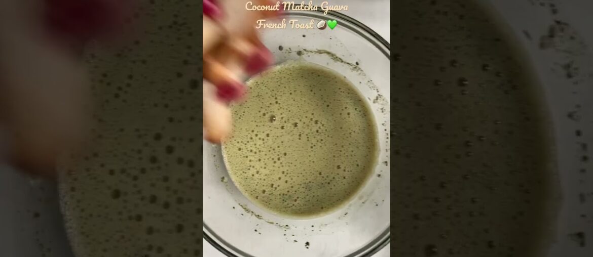 Healthy French Toast Recipe #homecafe #matcha #coconut #recipe