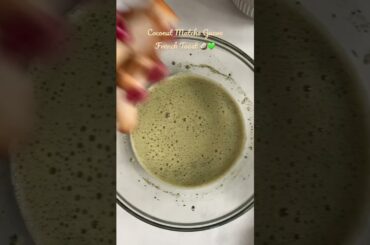 Healthy French Toast Recipe #homecafe #matcha #coconut #recipe